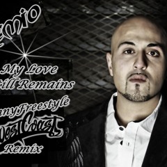 Remio-My Love Still Remains"The KennyFreestyle Remix"(((Free download)))