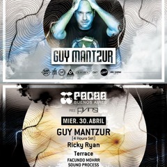 Guy Mantzur  Live At Pacha - Buenos Aires  30/04/14 (First Hour)