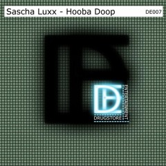 Sascha Luxx - Hooba Doop (Original Mix)