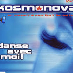 Kosmonova -   Danse Avec Moi (Naeba Bootleg)