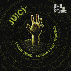 Juicy - Living Dead - Subliminal Cuts Recordings - SUBCUTS005 (07-07-2014)