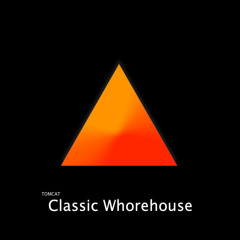 Tomcat - Classic Whorehouse // Free Download