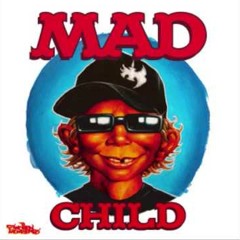 Mad Child Dick Head