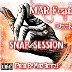 Juice ft. DEEK - Snap Session (Prod. By Mirz808)