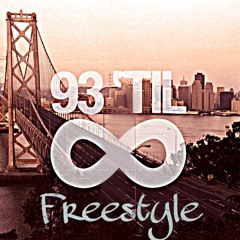 93 TILL INFINITY FREESTYLE