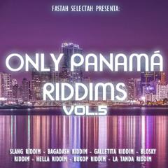 FASTAH SELECTAH - ONLY PANAMA RIDDIMS VOL.5