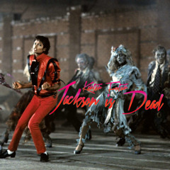 Jackson Is Dead