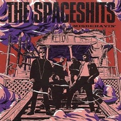 The Spaceshits - Can't Fool With Me