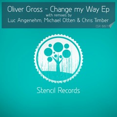 Oliver Gross - Change my Way (Stencil Records 007)