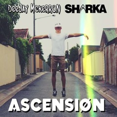 Sharka & Deejay Mckerron - Ascension (Deejay Mckerron Hardstyle Remix)
