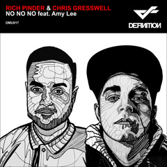 Rich Pinder & Chris Gresswell - No No No feat. Amy Lee