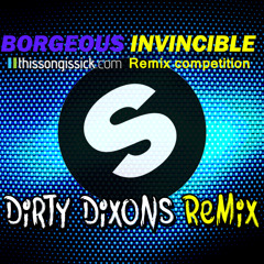 Borgeous - Invincible (Dirty Dixons Remix)