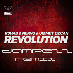 R3hab & NERVO & Ummet Ozcan - Revolution (Dampezz Remix) FREE DOWNLOAD IN DESCRIPTION