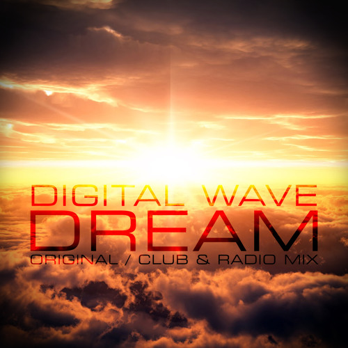 Digital Wave - Dream (Original Mix)