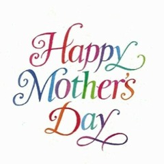 Momma ( GHE ) Happy Mother's Day