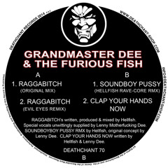 DEATHCHANT 70 - GRANDMASTER DEE & THE FURIOUS FISH