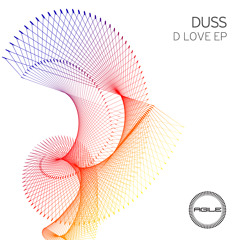 Duss - D Love (Pysh Remix) [Agile Recordings]