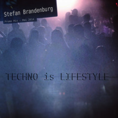 Techno Is Lifestyle (mix)