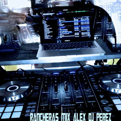 RANCHERAS MIX BY ALEX DJ PEREZ