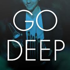 Go Deep (May Mix)