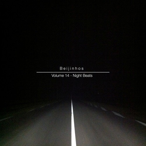 Beijinhos Vol.14 - Night Beats