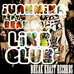 [JuanmiKa] feat. Sean Paul - Like Glue (Remix) Break Koast records