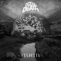 Dizkodeath "Vendetta" [Teaser]