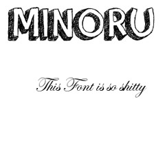 Minoru - When Words Fail...