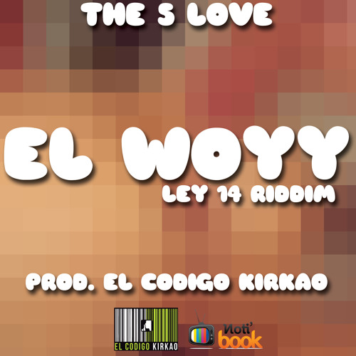 El Woyy (Ley 14) - Prod. El Codigo Kirkao