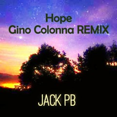 Hope feat. Jorge Luis Borges - Jack PB (Gino Colonna REMIX)