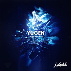 Yugen - Mean Machine [The Frim Remix]