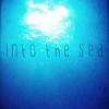 Into The Sea(demo)