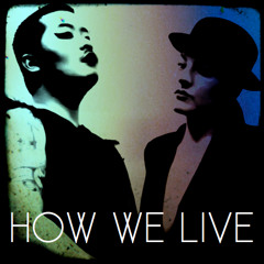 02 HOW WE LIVE