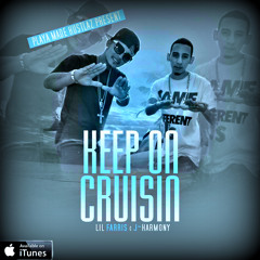 Keep On Cruisin' FT. CHRIS VOGUE