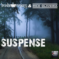 Buda Crazy & Rick Oliveira - Suspense (Original Mix) PROMOCUT