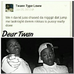 Dear Twann ( Dinero & Jay Myers )