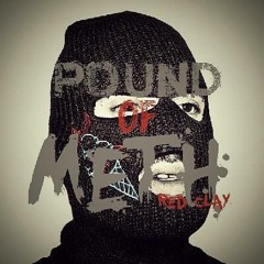 Pound OF Meth  - Many Facez