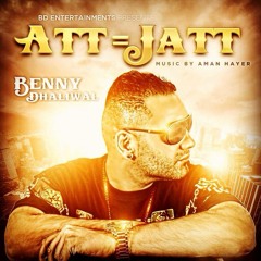 Att Jatt Benny Dhaliwal