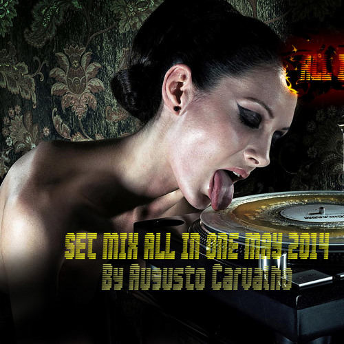 SET MIX ALL IN ONE MAY 2014 BY AUGUSTO CARVALHO