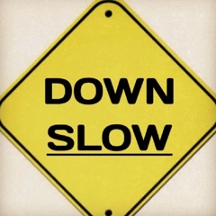 01 Down Slow