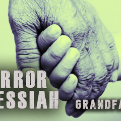 TERROR MESSIAH EP 2014 - GRANDFATHER