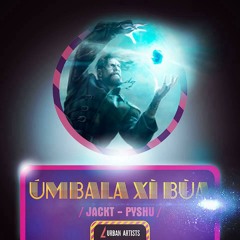 JackT - "Úm Ba La Xì Bùa" Ft. Pyshu