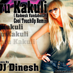 Tharu Kekuli ( Radeesh Vandabona ) Cool Touch Up Remix - DJ Dinesh