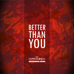 Better Than You ft Courtney Teixeira (HQ)