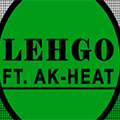 InFamousBlaze - LehGo - (Ft. AK Heat)
