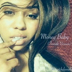 Money Baby (Female Version)