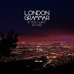 London Grammar - Metal & Dust (Friend Within Remix)