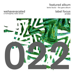 #whv022 | 11-05-2014 | Probe Records | Lewis Fautzi - The Gare Album