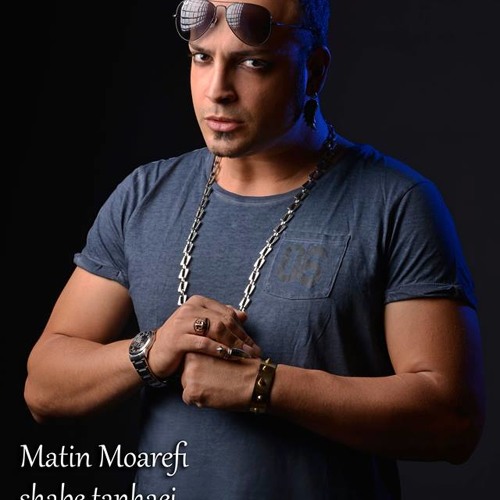 Matin Moarefi - Shabe Tanhaei