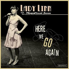 Lady Linn & Her Magnificent Seven - That's Alright